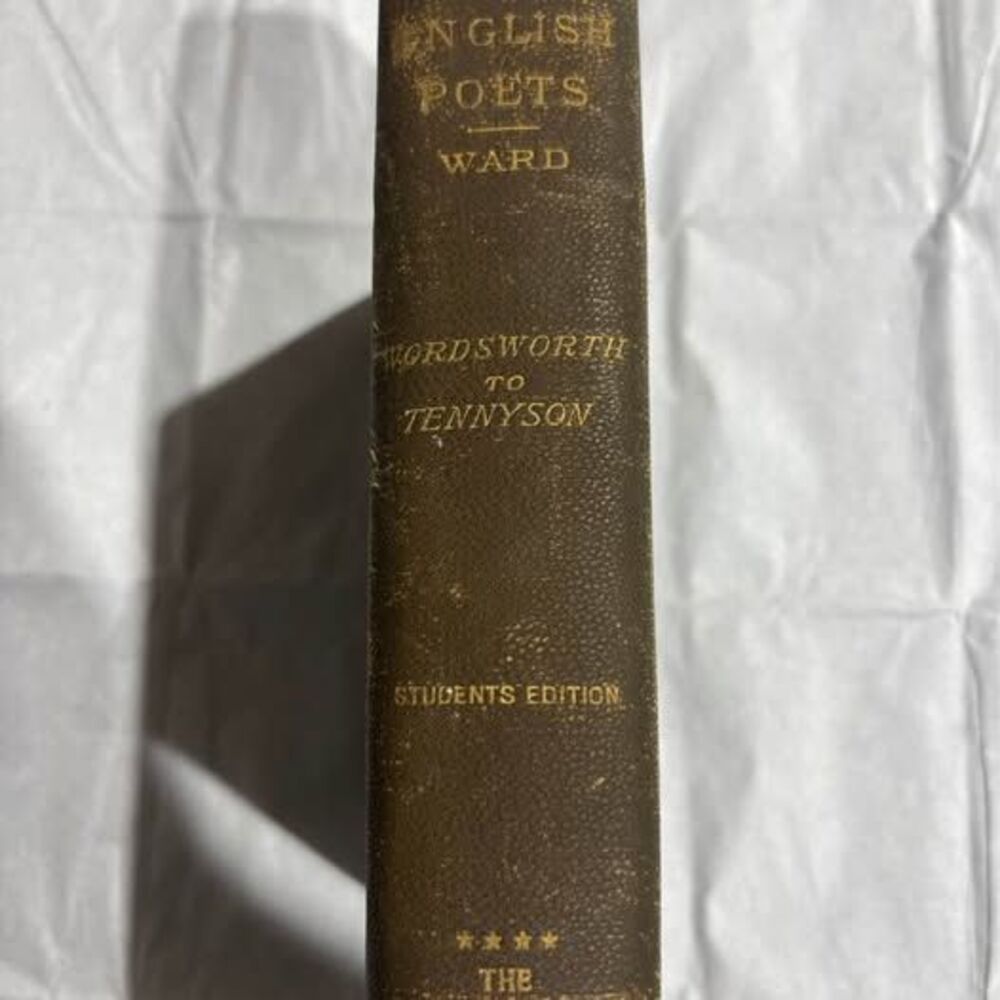 Antique The English Poets Wordsworth to Tennyson by Thomas H. Ward Macmillan